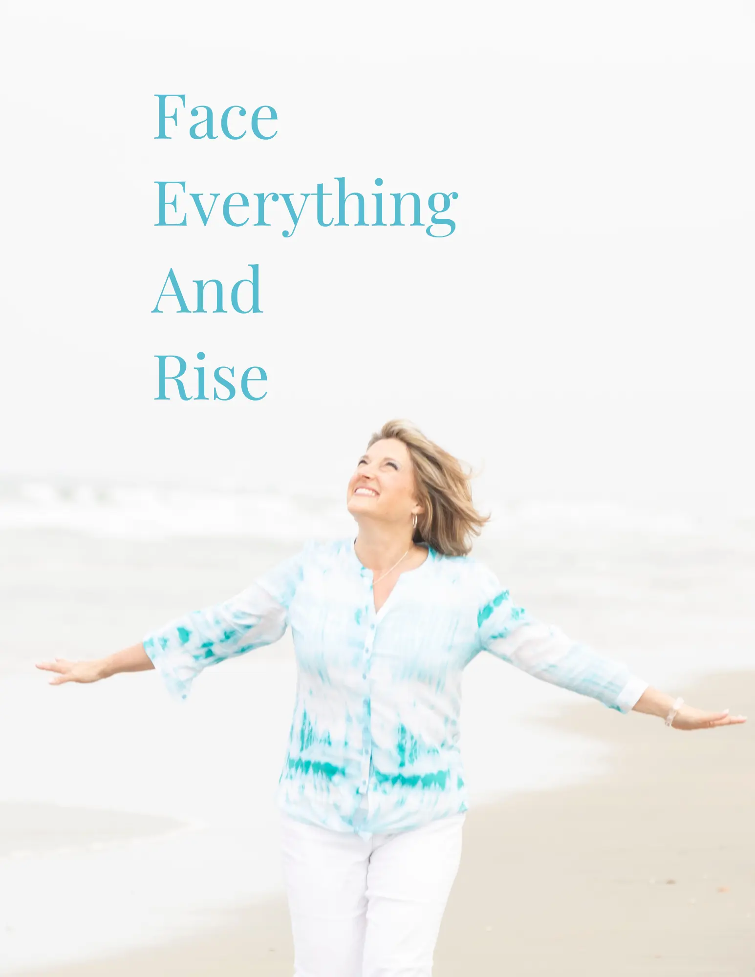 Face Everything and Rise